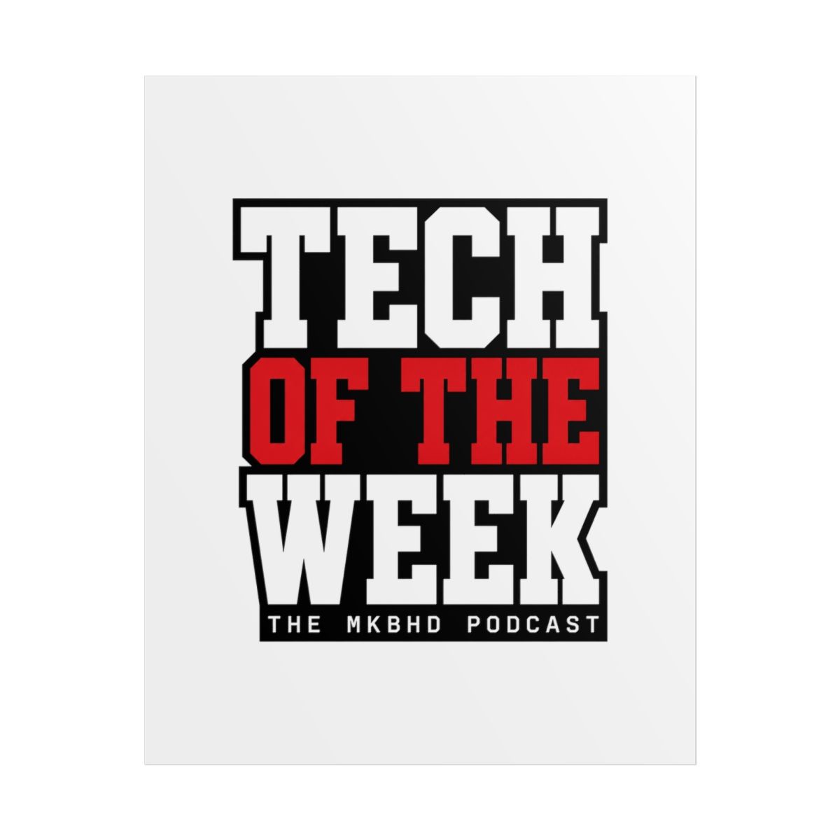 Waveform: The MKBHD Podcast "Tech of the Week" Poster - Waveform: The MKBHD Podcast official Posters & Wall Art merch